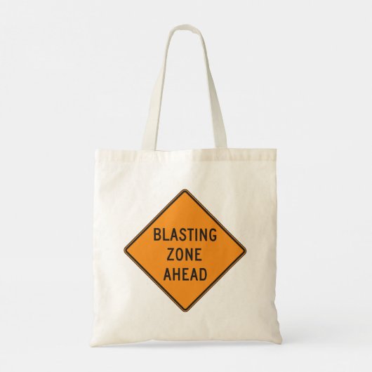 Blasting Zone Ahead Road Sign Tote Bag (Achterkant)