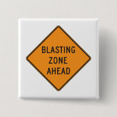 Blasting Zone Ahead Road Sign Vierkante Button 5,1 Cm (Voorkant)