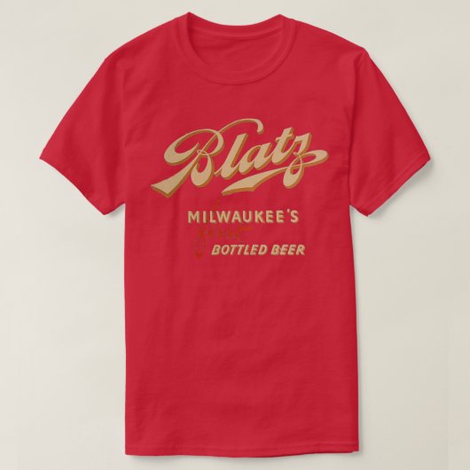  Blatz Beer Milwaukees First Bottled Beer M T-shirt (Design voorkant)