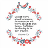 Blauw-beengras | Matthew 6:34 Sticker (Voorkant)