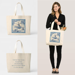 Blauw Delfts Windmolen Bloemen Tegel Border Quote Grote Tote Bag