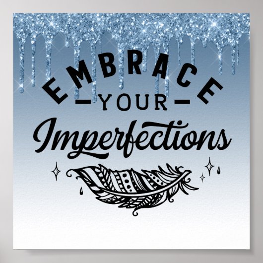 Blauw dripingelen Glitter Inspirerend Quote Poster (Voorkant)