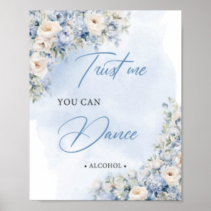 Blauw en wit bloemen Vertrouw me dat je kunt danse Poster