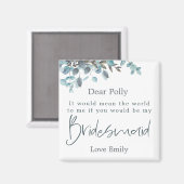 Blauw Eucalyptus Leaf Script Bridesmaid Request Magneet (Voorkant / Achterkant)