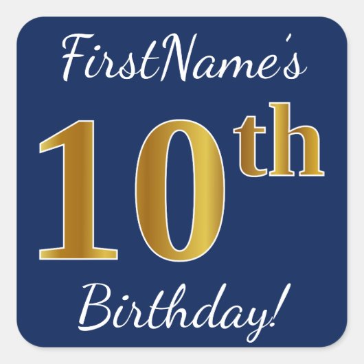Blauw, Faux Gold 10th Birthday + Eigen naam Vierkante Sticker (Voorkant)