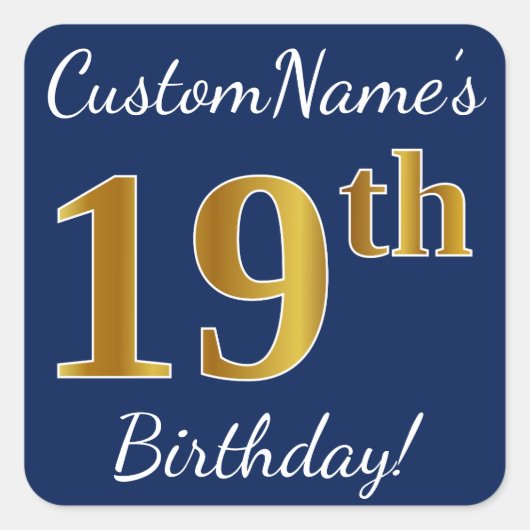 Blauw, Faux Gold 19th Birthday + Eigen naam Vierkante Sticker (Voorkant)