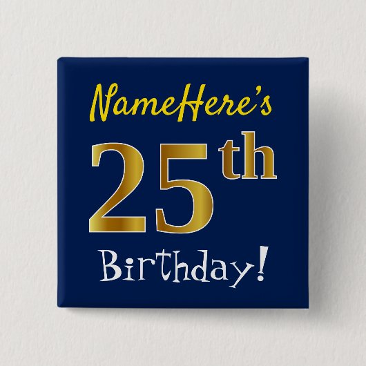 Blauw, Faux Gold 25th Birthday, met aangepaste naa Vierkante Button 5,1 Cm (Voorkant)