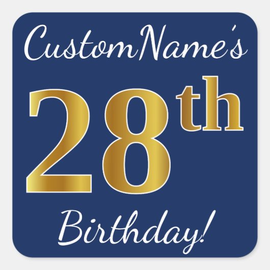Blauw, Faux Gold 28th Birthday + Eigen naam Vierkante Sticker (Voorkant)