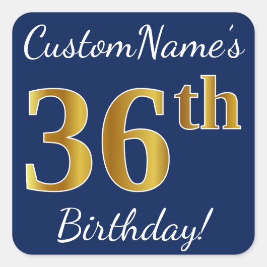 Blauw, Faux Gold 36th Birthday + Eigen naam Vierkante Sticker (Voorkant)
