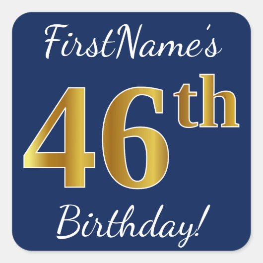 Blauw, Faux Gold 46th Birthday + Eigen naam Vierkante Sticker (Voorkant)