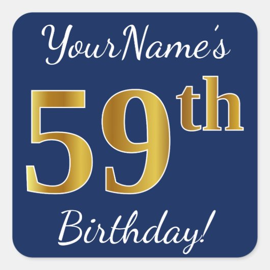 Blauw, Faux Gold 59th Birthday + Eigen naam Vierkante Sticker (Voorkant)