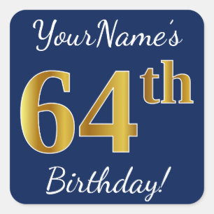 Blauw, Faux Gold 64th Birthday + Eigen naam Vierkante Sticker
