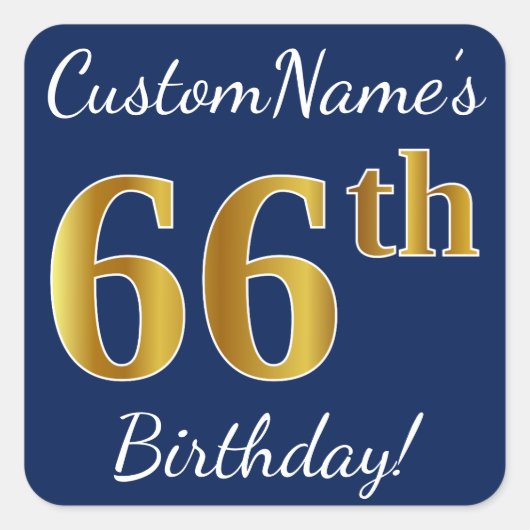 Blauw, Faux Gold 66th Birthday + Aangepaste naam Vierkante Sticker (Voorkant)