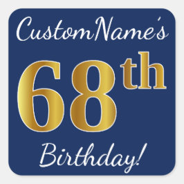 Blauw, Faux Gold 68th Birthday + Eigen naam Vierkante Sticker