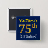 Blauw, Faux Gold 75th Birthday, met aangepaste naa Vierkante Button 5,1 Cm (Voorkant /achterkant)