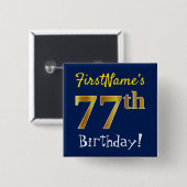 Blauw, Faux Gold 77th Birthday, met aangepaste naa Vierkante Button 5,1 Cm (Voorkant /achterkant)