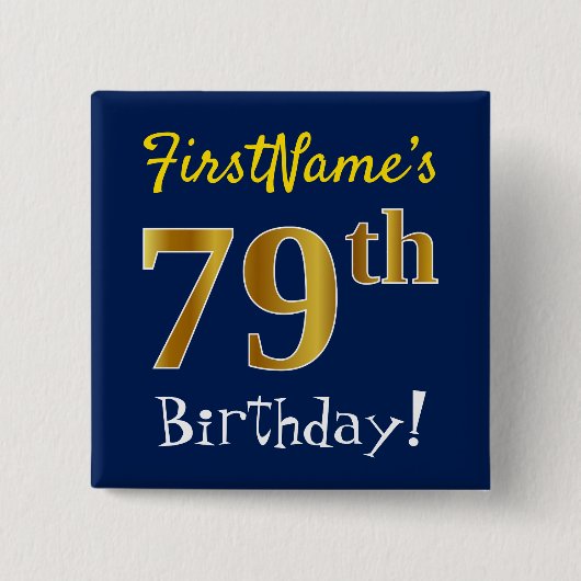 Blauw, Faux Gold 79th Birthday, met aangepaste naa Vierkante Button 5,1 Cm (Voorkant)