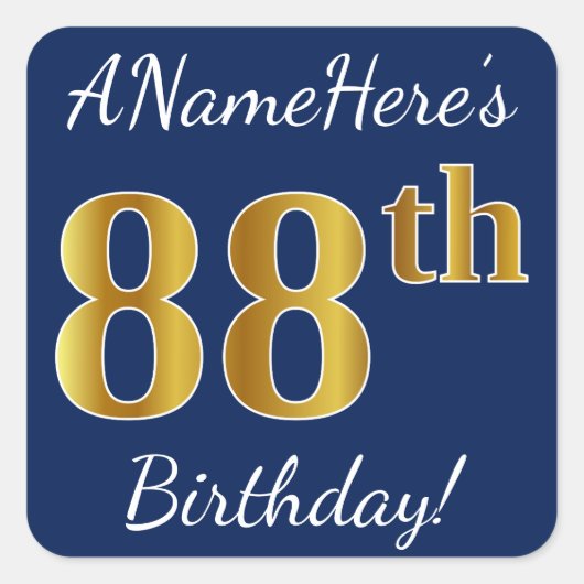 Blauw, Faux Gold 88th Birthday + Eigen naam Vierkante Sticker (Voorkant)