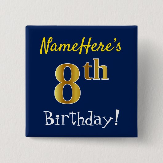 Blauw, Faux Gold 8th Birthday, met aangepaste naam Vierkante Button 5,1 Cm (Voorkant)