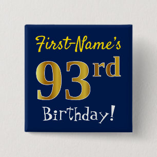 Blauw, Faux Gold 93 e verjaardag, met aangepaste n Vierkante Button 5,1 Cm