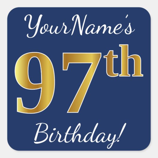 Blauw, Faux Gold 97th Birthday + Eigen naam Vierkante Sticker (Voorkant)