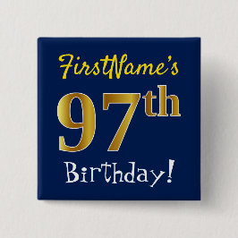 Blauw, Faux Gold 97th Birthday, met aangepaste naa Vierkante Button 5,1 Cm