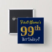 Blauw, Faux Gold 99th Birthday, met aangepaste naa Vierkante Button 5,1 Cm (Voorkant /achterkant)