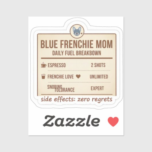 Blauw Frenchie Moeder Dagelijkse Brandstof Breakdo Sticker (Vel)