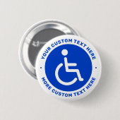 Blauw gehandicaptsymbool en aangepaste tekst ronde button 5,7 cm (Voorkant /achterkant)