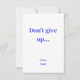 Blauw geloof Geef niet op... Liefde, goede notitie Notitiekaartje