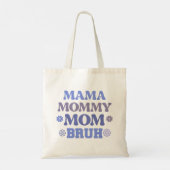 Blauw Grappig Mama Mama Moeder Bruh Quote Canvas t Tote Bag (Achterkant)