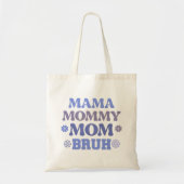Blauw Grappig Mama Mama Moeder Bruh Quote Canvas t Tote Bag (Voorkant)