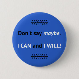 Blauw I KAN inspirerend citeren Ronde Button 5,7 Cm