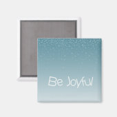 Blauw Inspirerend Quote Be Joyful Stars Magneet (Voorkant / Achterkant)