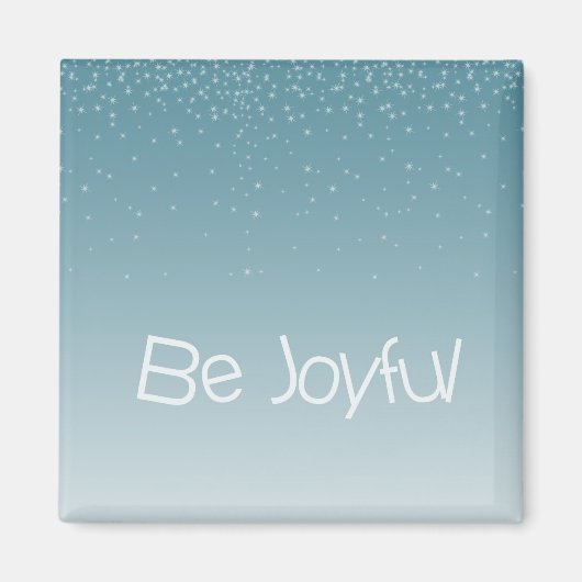 Blauw Inspirerend Quote Be Joyful Stars Magneet (Voorkant)
