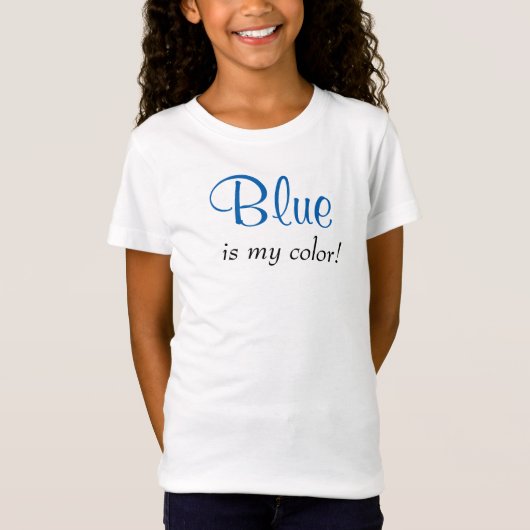 Blauw is mijn Gezegde-meisje in kleur T-shirt (Voorkant)