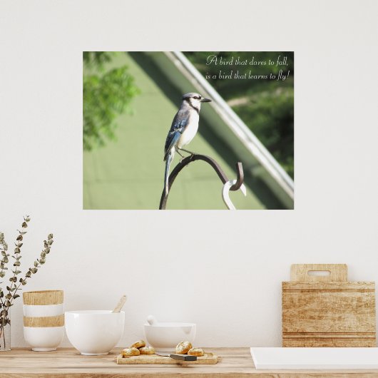 Blauw Jay Foto Inspirerend Quote Poster (Keuken)
