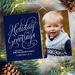 Blauw Manuscript Typography Holiday Greetings Feestdagenkaart<br><div class="desc">Pas deze prachtige en moderne kerstkaarten of winterfeestkaarten aan met uw foto en persoonlijke boodschap.</div>