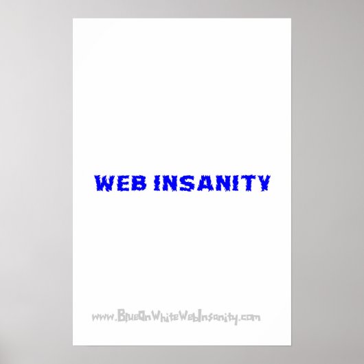 blauw op witte WEB-INSANITATIE Poster (Voorkant)