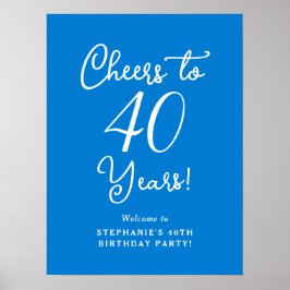 Blauw Proost 40 Jaar Verjaardag Welkomstbord Poster