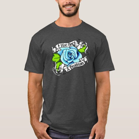 Blauw Roos dat ik ooit een dood Man Christelijke S T-shirt (Voorkant)