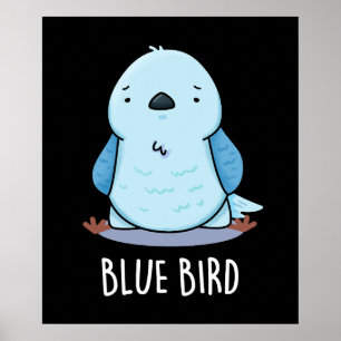 Blauw Vogel Grappig Dier Pun Donker BG Poster