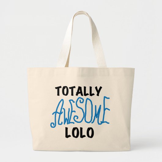 Blauw Volledig Geweldige Lolo T-shirts en geschenk Grote Tote Bag (Voorkant)