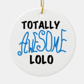 Blauw Volledig Geweldige Lolo T-shirts en geschenk Keramisch Ornament (Voorkant)
