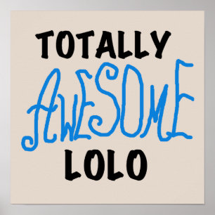 Blauw Volledig Geweldige Lolo T-shirts en geschenk Poster