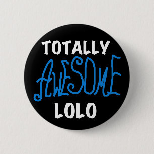 Blauw Volledig Geweldige Lolo T-shirts en geschenk Ronde Button 5,7 Cm