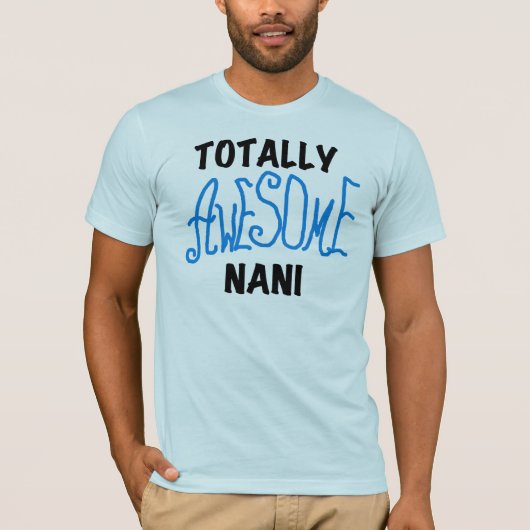 Blauw Volledig Geweldige Nani T-shirts en geschenk (Voorkant)