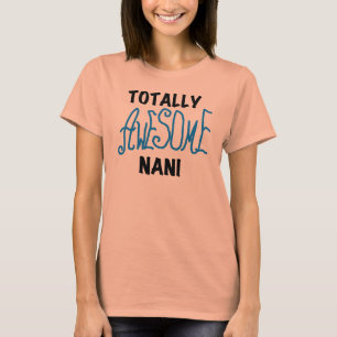 Blauw Volledig Geweldige Nani T-shirts en geschenk
