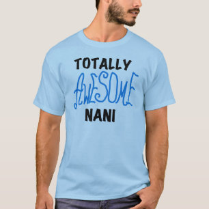 Blauw Volledig Geweldige Nani T-shirts en geschenk