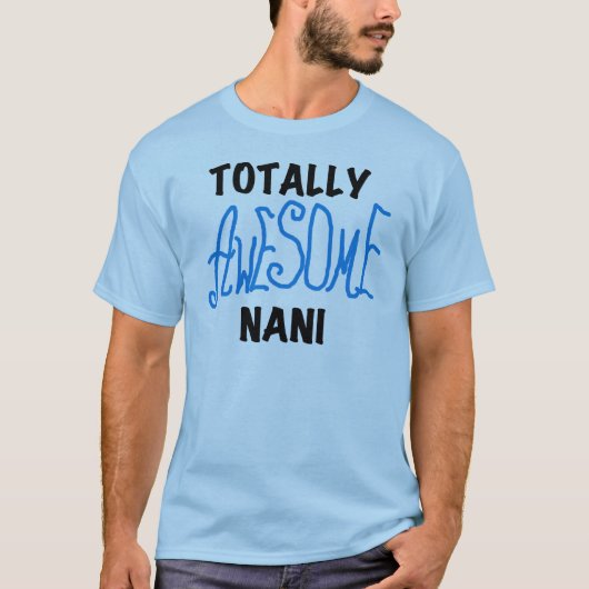Blauw Volledig Geweldige Nani T-shirts en geschenk (Voorkant)